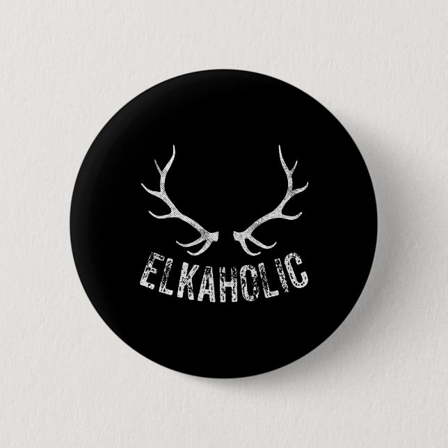 Badge Rond 5 Cm Chasseur d'élan chasse drôle Elkaholic  (Devant)
