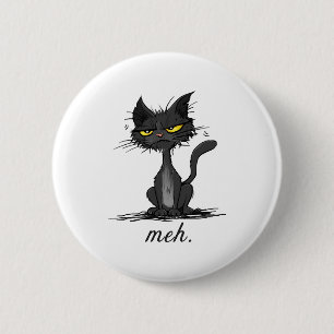 Badge Rond 5 Cm CHAT GRINCHEUX - Drôle de chat Meh - Cadeau pour D