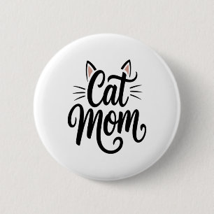 Badge Rond 5 Cm Chat Maman Whiskers et Oreilles