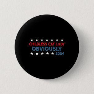 Badge Rond 5 Cm Chat sans enfant Dame Évidemment drôle 2024