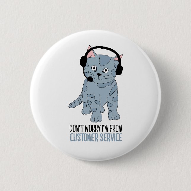 Badge Rond 5 Cm Chat souriant amusant Soutien à la clientèle Epic  (Devant)