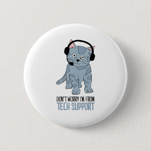 Badge Rond 5 Cm Chat souriant amusant soutien technique épique Sar