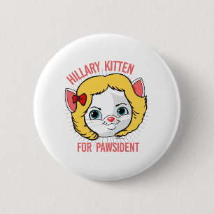 Badge Rond 5 Cm Chaton de Hillary pour Pawsident