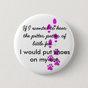 Badge Rond 5 Cm chaussures sur mon chat