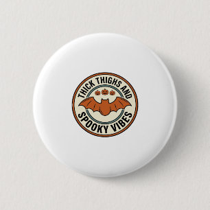Badge Rond 5 Cm Chauve-souris d'Halloween Cuisses Épaisses Vibes S