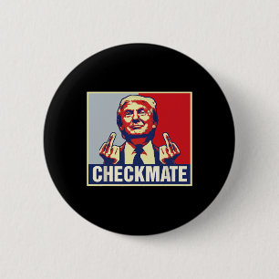 Badge Rond 5 Cm Checkmate Funny Trump 2024 Campagne présidentielle
