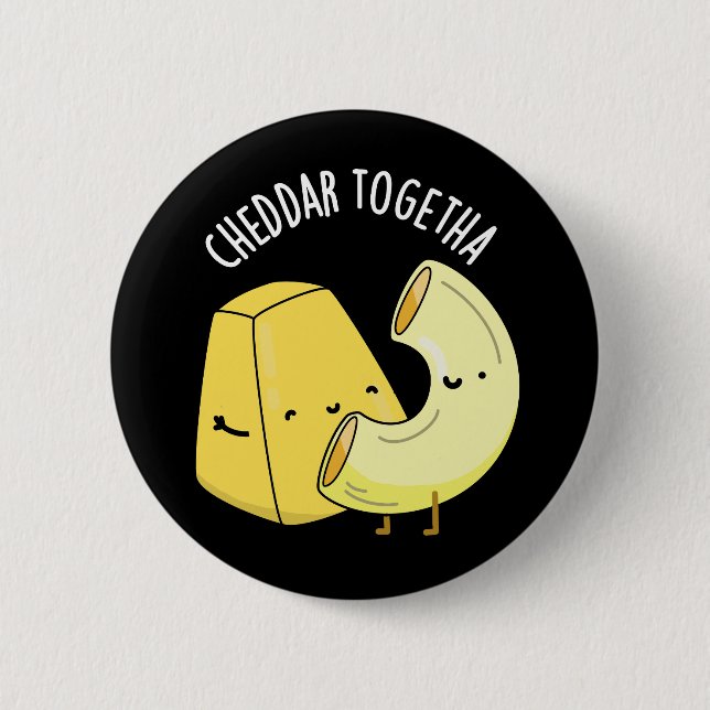 Badge Rond 5 Cm Cheddar Ensemble Funny Food Pun Dark BG (Devant)