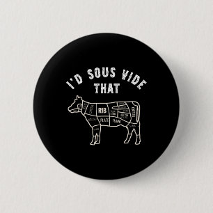 Badge Rond 5 Cm Chef Boucher Cuisinier BBQ Je Sous Vide Cette Vach