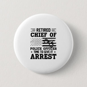 Badge Rond 5 Cm Chef De Police À La Retraite - Américain-drôle
