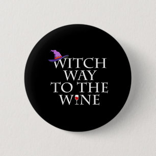 Badge Rond 5 Cm Chemise de sorcière pour le vin Drôle de sorcière 