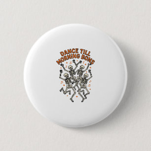 Badge Rond 5 Cm Chemise de squelette dansant vintage drôle danse o