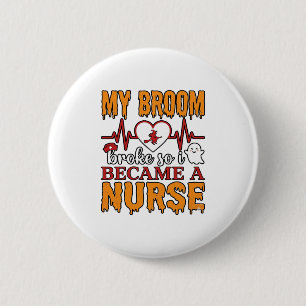 Badge Rond 5 Cm Chemise vintage drôle d'infirmière Halloween Mon b