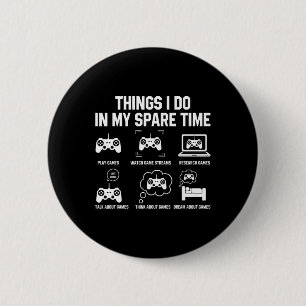 Badge Rond 5 Cm Chemises de choses que je fais pendant mon temps l