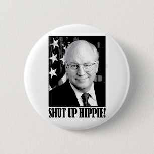 Badge Rond 5 Cm Cheney a fermé la hippie