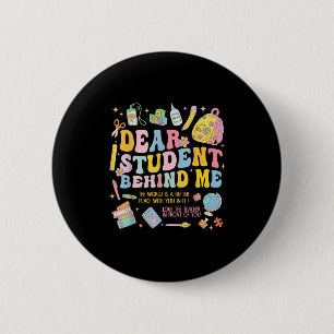 Badge Rond 5 Cm Cher Étudiant Derrière Moi Retour À L'École Enseig