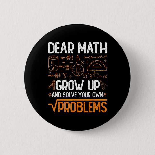 Badge Rond 5 Cm Cher Math Augmente Et Résoudre Vos Propres Problèm (Devant)