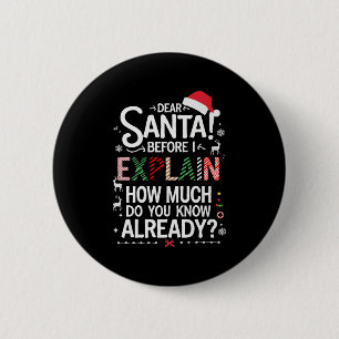 Badge Rond 5 Cm Cher Père Noël avant d'expliquer combien en savez-