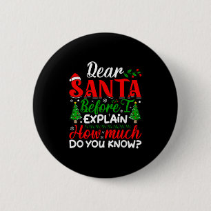Badge Rond 5 Cm Cher Père Noël avant que j'explique combien savez-