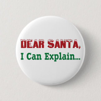 Badge Rond 5 Cm Cher Père Noël, je peux expliquer…