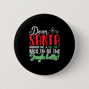 Badge Rond 5 Cm Cher Père Noël méchant mais gentil pour tous les g