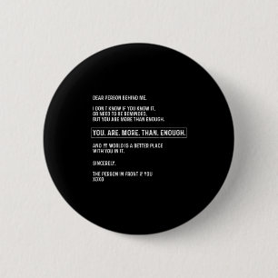 Badge Rond 5 Cm Chère Personne Derrière Moi, Vous Êtes Suffisammen