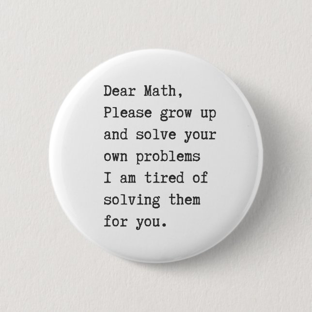 Badge Rond 5 Cm Chers maths résolvez vos propres problèmes (Devant)