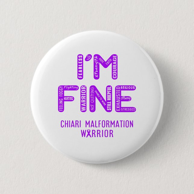 Badge Rond 5 Cm Chiari Malformation Warrior - JE SUIS FINE (Devant)