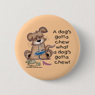 Badge Rond 5 Cm Chien Chews Chaussures