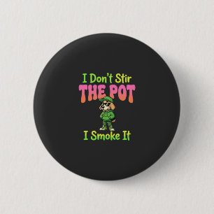 Badge Rond 5 Cm Chien Fumeur de Joint Drôle Stoner