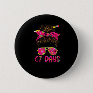 Badge Rond 5 Cm Chignon Méssy 67 Jours Plus Intelligent Drôle 67 E