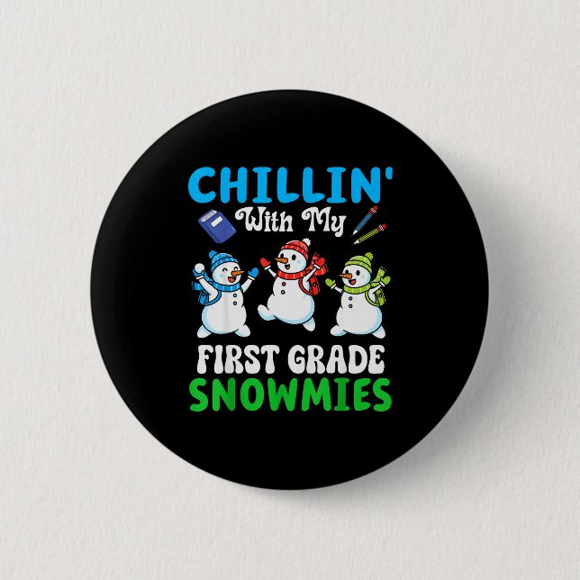 Badge Rond 5 Cm Chillin With My First Grade Snowmies Winter Snowma (Devant)