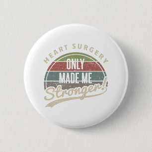 Badge Rond 5 Cm Chirurgie cardiaque plus forte