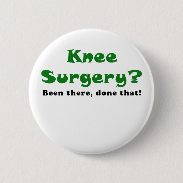 Badge Rond 5 Cm Chirurgie de genou là fait cela (Devant)