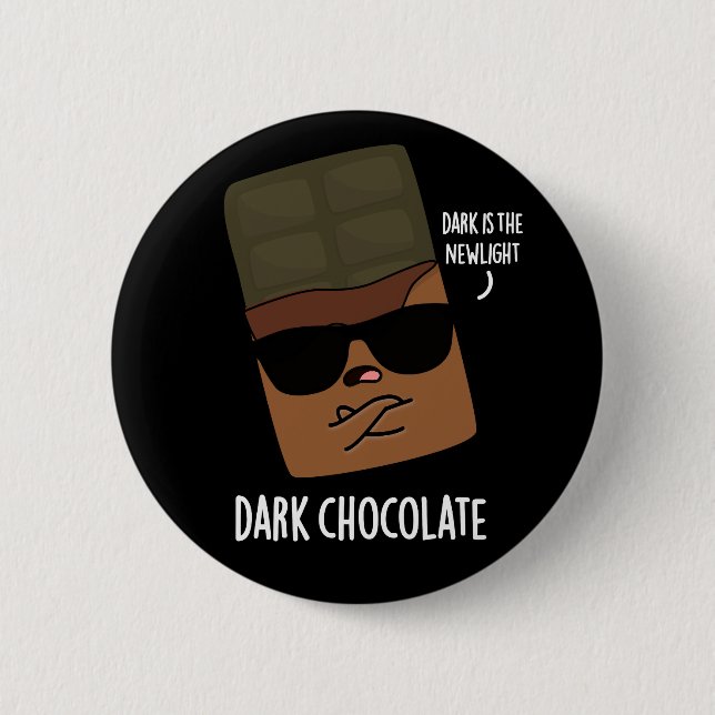 Badge Rond 5 Cm Chocolat foncé Funny Candy Pun Dark BG (Devant)