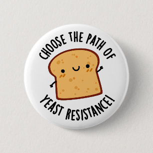 Badge Rond 5 Cm Choisir Le Chemin Du Jeu De Résistance À La Levure