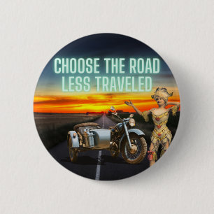 Badge Rond 5 Cm Choisissez la route la moins fréquentée Fun Altere