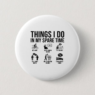 Badge Rond 5 Cm Choses que je fais dans mon temps libre Amateur de