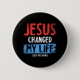 Badge Rond 5 Cm Christ Devo Jésus A Changé Ma Vie Demandez-Moi Com