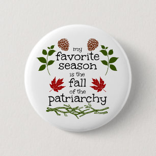 Badge Rond 5 Cm CHUTE du patriarcat