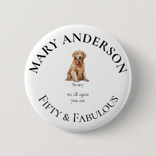 Badge Rond 5 Cm Cinquante ans et Fabuleux Animal de Compagnie Pers
