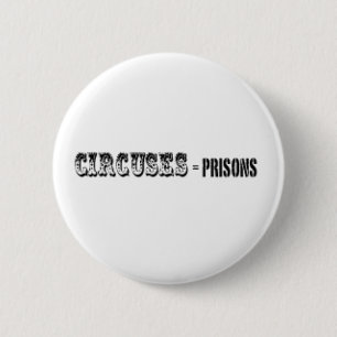 Badge Rond 5 Cm Cirques = prisons