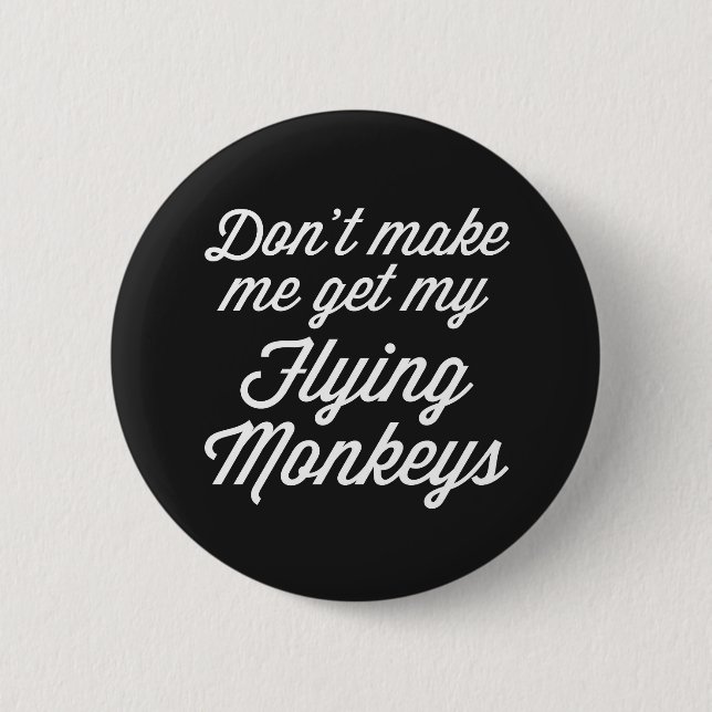 Badge Rond 5 Cm Citation amusante de singes volants (Devant)