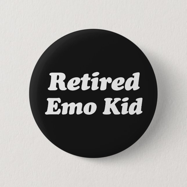 Badge Rond 5 Cm Citation Amusante Emo Retraitée (Devant)
