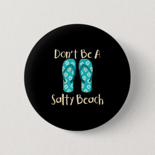 Badge Rond 5 Cm Citation amusante Vacances été Mode vacances Plage