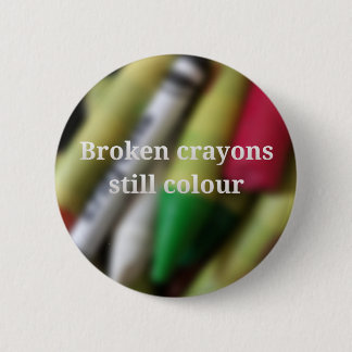 Badge Rond 5 Cm Citation cassée de crayons
