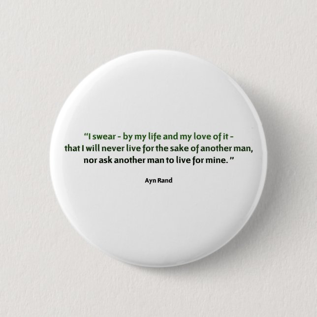 Badge Rond 5 Cm Citation d'Ayn Rand (Devant)