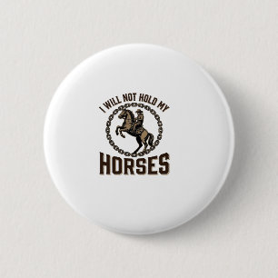 Badge Rond 5 Cm Citation de cheval drôle Design vintage de conduit