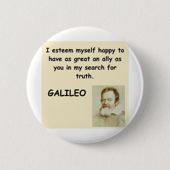 Badge Rond 5 Cm citation de Galilée (Devant)