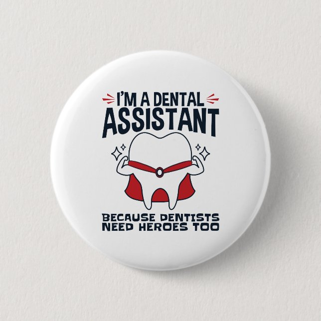 Badge Rond 5 Cm Citation de l'assistante dentaire Funny Heroes (Devant)