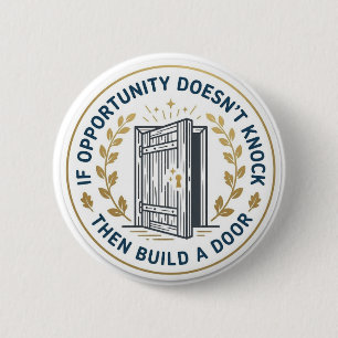 Badge Rond 5 Cm Citation de motivation professionnelle inspirante 